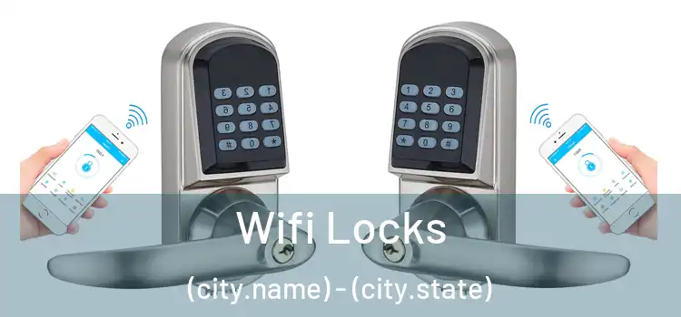  Wifi Locks (city.name) - (city.state)